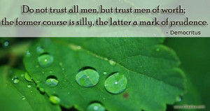 Trust Thoughts-Quotes-Democritus-Worth-Best Quotes-Nice Quotes