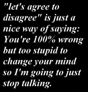 Let's agree to disagree