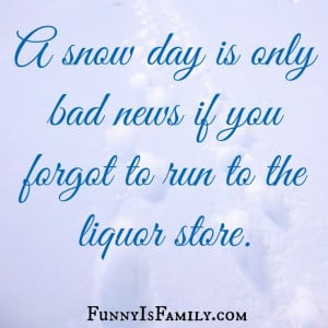 Snow Day Quotes Snow day: a mom's how-to guide