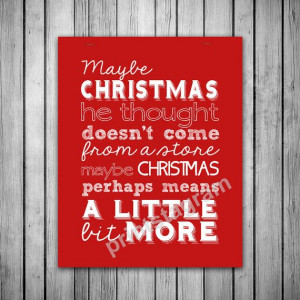 The ultimate Grinch quote - would look great in a white frame.