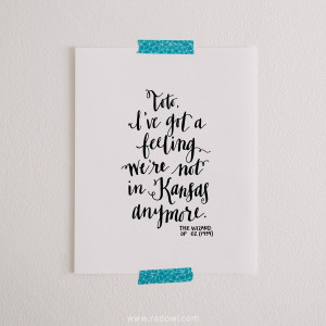 ... The Wizard of Oz movie quote archival calligraphic print - Thumbnail 2