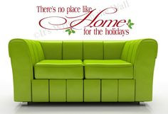 ... home for the holidays Holly leaves Christmas Wall Quotes Inspirational