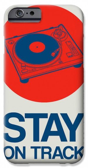 Inspirational Quotes iPhone Cases - Stay On Track Record Player 1 ...