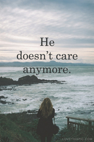 he doesnt care