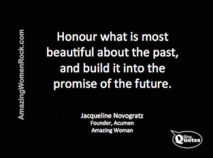 ... Novogratz on honouring the past #Quote #history #life #love #future