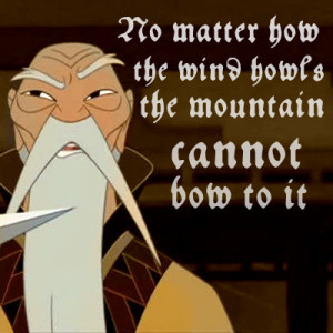 Disney Princess Your favorite quotes from Mulan are by: