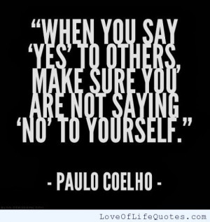 Paulo-Coelho-quote-on-saying-yes-to-others.jpg