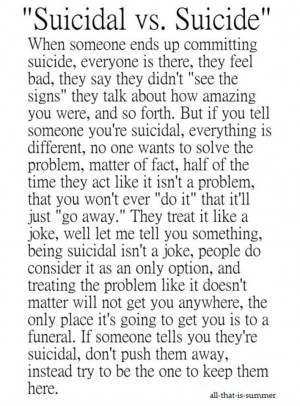 Suicidal Vs. Suicide.