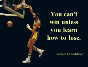 You can win unless you learn how to loose