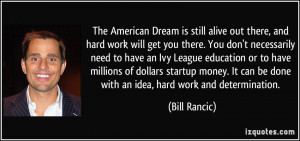 The American Dream is still alive out there, and hard work will get ...
