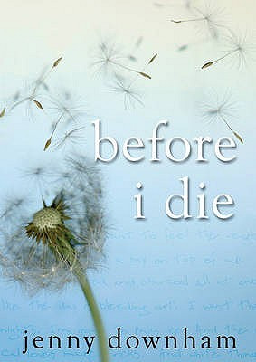 Start by marking “Before I Die” as Want to Read: