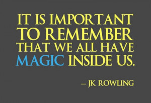 we all have magic inside of us harry potter picture quote