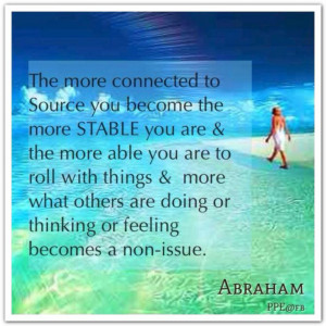 ... or feeling becomes a non-issue. *Abraham-Hicks Quotes (AHQ1633