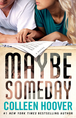 COVER & SYNOPSIS] Maybe Someday – Colleen Hoover