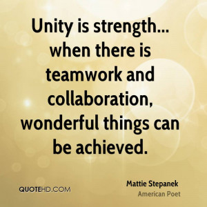 Unity is strength... when there is teamwork and collaboration ...