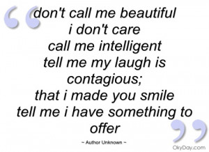 dont call me beautiful author unknown
