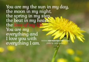 Love of my life quotes and sayings with flower picture: