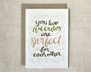 ... www.etsy.com/listing/161960509/wedding-engagement-card-you-two-weirdos