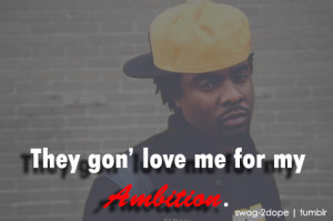 wale ambition swag swagg life quotes