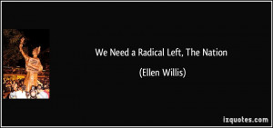 More Ellen Willis Quotes