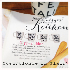 Coeurblonde producten | Happy quote mugs in Flair!