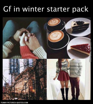 ... Gf… And Spring, Summer, And Fall Gf | Funny Pictures and Quotes