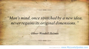Man’s mind, once stretched by a new idea