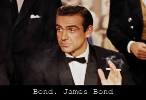 Bond. James Bond.”
