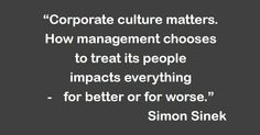 ... more corporate culture simon sinek quotes work stuff leadership quotes