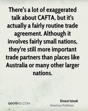 Ernest Istook - There's a lot of exaggerated talk about CAFTA, but it ...