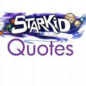 StarKid Quotes