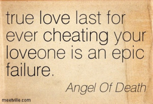 ... Last For Ever Cheating Your Loveone Is An Epic Failure - Angels Quote