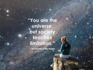 Inspiring quotes, sayings, you are the universe