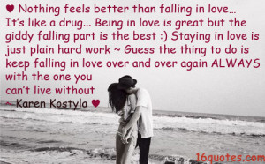 feel better than falling in love being in love quote nothing feel