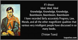 More Tristan Tzara Quotes