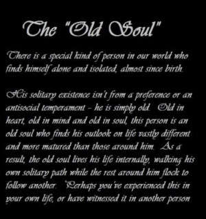the old soul signs you re an old soul you tend to be a solitary loner ...