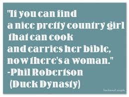 duck dynasty quotes - Google Search JUST HAD TO SAY, GOOD LUCK MY ...