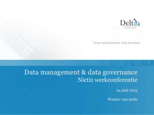 Data Governance & Data Management - werkconferentie Nictiz 24062015
