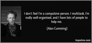 More Alan Cumming Quotes