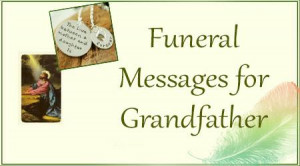 Funeral Messages for Grandfather