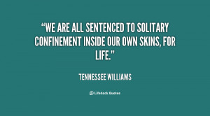 Confinement quote #2