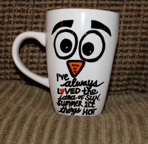 Frozen Olaf Quote Coffee Mug by KustomByKelsie on Etsy, $15.00