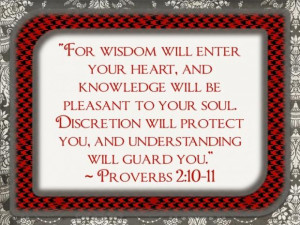 Wisdom, Understanding, Discretion