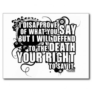 Voltaire Quotes I Disapprove Of What You Say Voltaire quote (b&w) post ...