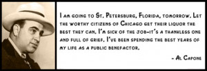 Al Capone - I am going to St. Petersburg, Florida, tomorrow. Let ...