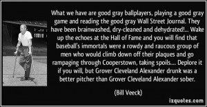 More Bill Veeck Quotes