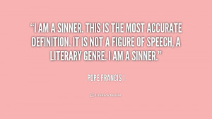 quote-Pope-Francis-I-i-am-a-sinner-this-is-the-243173.png