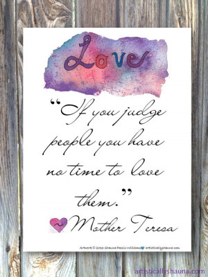 Judge Not Mother Teresa Free Printable Quote