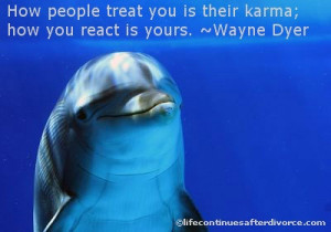 ... to you is their karma; how you react is yours. #quote #Wayne Dyer