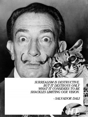 Surrealism #Salvador Dali Quote Limiting Our Vision Destructive Cat ...
